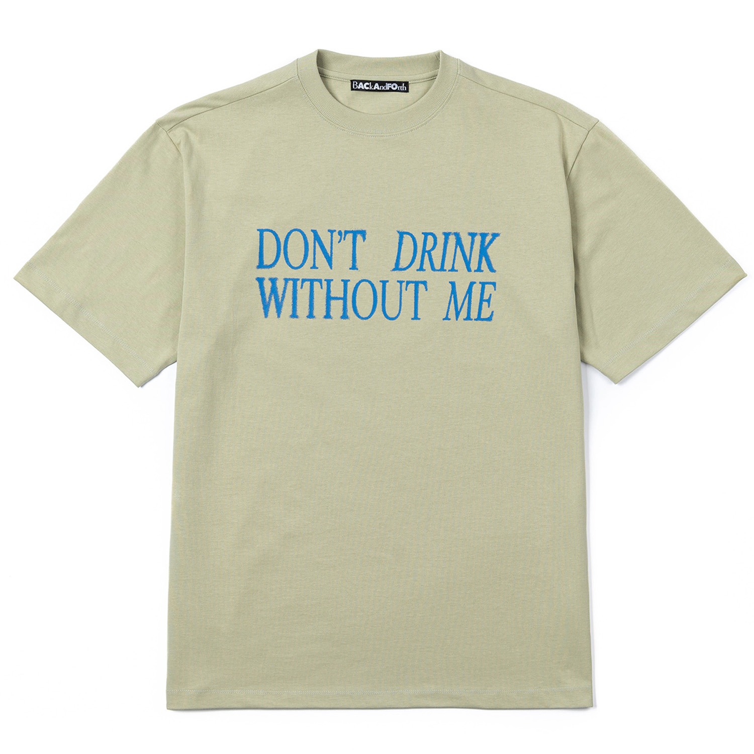 DON&#039;T DRINK SS TEE[GREEN]